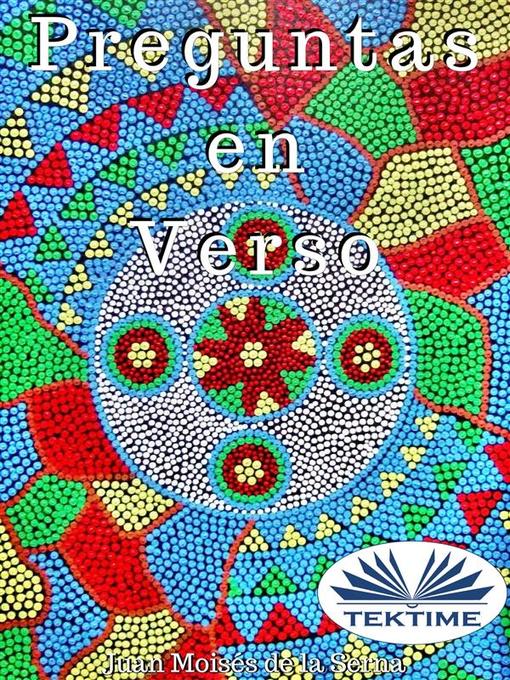 Title details for Preguntas En Verso by Juan Moisés De La Serna - Available